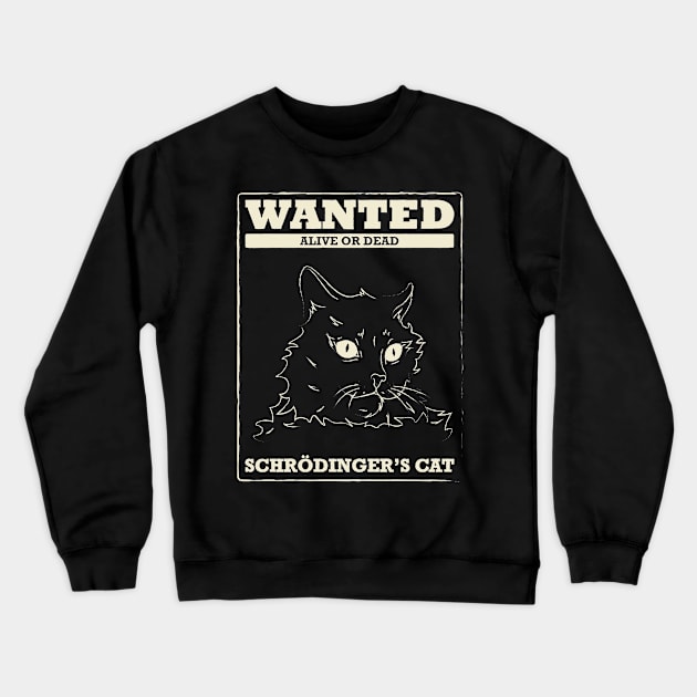 schrödinger's cat Crewneck Sweatshirt by PAINTMONKEYS